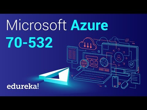 Microsoft Azure 70-532 Training | Azure 70-532 Certification | Microsoft Azure Tutorial | Edureka