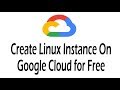 How to create a linux vm on google cloud | Google cloud tutorial for beginners