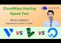 CloudWays Hosting Speed Test – DigitalOcean vs Vultr vs Linode – Which is Better Cloudways Server?