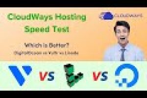 CloudWays Hosting Speed Test – DigitalOcean vs Vultr vs Linode – Which is Better Cloudways Server?
