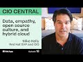 CIO Central Episode 18: Customer-Centric Development and Building for Hybrid Cloud