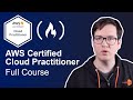 AWS Certified Cloud Practitioner Certification Course (CLF-C01) - Pass the Exam!