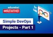 Simple DevOps Projects – Part 1 | DevOps Projects for Beginners | DevOps Training | Edureka Rewind 4