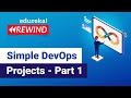 Simple DevOps Projects - Part 1 | DevOps Projects for Beginners | DevOps Training | Edureka Rewind 4