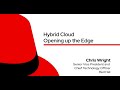 Hybrid Cloud - Opening up the Edge