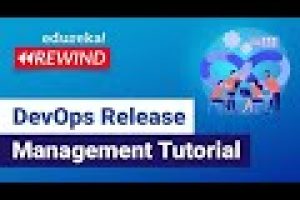 DevOps Release Management Tutorial | DevOps Tutorial | DevOps Training | Edureka | DevOps Rewind -3