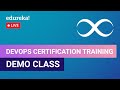 Devops Certification Training Demo Class | Devops Training | Edureka