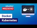 Docker Kubernetes | Kubernetes Tutorial | DevOps Training | Edureka | DevOps Rewind - 6