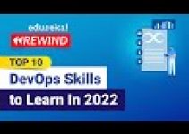 Top 10 DevOps Skills To Learn In 2022  | DevOps Tutorial | Edureka Rewind – 4