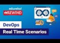 DevOps Real Time Scenarios| DevOps Real Time Challenges and Best Practices | Edureka Rewind – 6