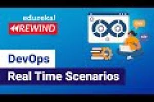 DevOps Real Time Scenarios| DevOps Real Time Challenges and Best Practices | Edureka Rewind – 6