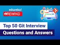 Top 50 Git Interview Questions and Answers | Git Interview Preparation | DevOps Training | Rewind -4