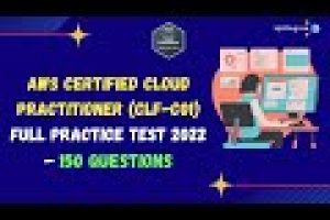 AWS Certified Cloud Practitioner Practice Questions 2022 Full Length [ 150 Questions ]