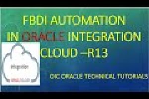 FBDI Automation in Oracle Integration Cloud|OIC| Oracle fusion Technical Training R13|ICS