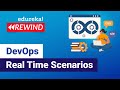DevOps Real Time Scenarios | DevOps Real Time Challenges and Best Practices | Edureka Rewind - 6