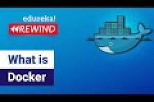 What is Docker | Docker Tutorial for Beginners | Docker Container | DevOps Tool | Edureka Rewind – 3