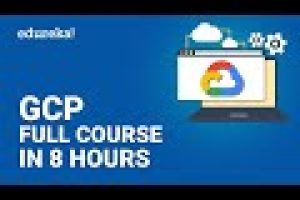 Google Cloud Platform Full Course | GCP Tutorial | Google Cloud Training | Edureka