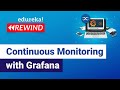 Continuous Monitoring with Grafana | Grafana Tutorial | DevOps Training | Edureka Rewind - 6