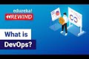What is DevOps? | DevOps Training – DevOps Introduction & Tools | DevOps Tutorial | Edureka Rewind 7