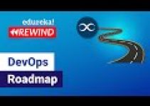 DevOps Roadmap 2023 | How to Become a DevOps Engineer | DevOps Training | Edureka Rewind – 7
