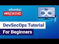 DevSecOps Tutorial for Beginners| What is DevSecOps | DevOps Training | Edureka | DevOps Rewind - 3