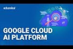 Google Cloud AI Platform Tutorial | Google Cloud AI Platform   | GCP Training | Edureka Rewind – 2