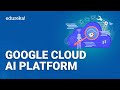 Google Cloud AI Platform Tutorial | Google Cloud AI Platform   | GCP Training | Edureka Rewind - 2