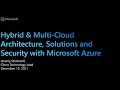 Microsoft - Hybrid & Multi-Cloud Architecture, Solutions and Security with Microsoft Azure