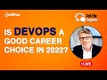 Is Devops a Good Career Choice in 2022 | DevOps Engineer Career Path | Intellipaat