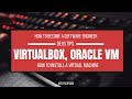 6.1. VirtualBox - How to install the Oracle VM(Virtual Machine) | Software Engineering Journey