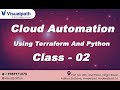 Cloud Automation Using Terraform And Python  class - 02  ( 25th Oct 2021 )By Visualpath